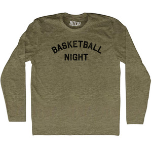 Basketball Night Adult Tri-Blend Long Sleeve T-shirt - Military Green