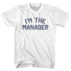 I'm The Manager Adult Cotton T-shirt - White