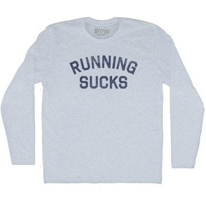 Running Sucks Adult Tri-Blend Long Sleeve T-shirt - Athletic White Running Sucks Adult Tri-Blend Long Sleeve T-shirt - Athletic White