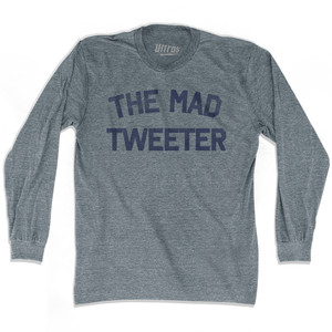 The Mad Tweeter Adult Tri-Blend Long Sleeve T-shirt - Athletic Grey The Mad Tweeter Adult Tri-Blend Long Sleeve T-shirt - Athletic Grey