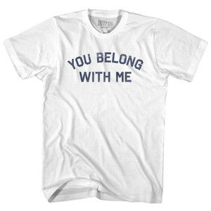 You Belong With Me Adult Cotton T-shirt - White