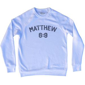 Matthew 6 9 Adult Tri-Blend Sweatshirt - White