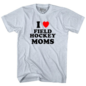 I Love Field Hockey Moms Adult Tri-Blend T-shirt - Athletic White I Love Field Hockey Moms Adult Tri-Blend T-shirt - Athletic White