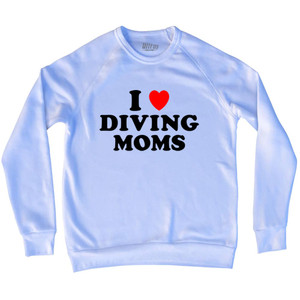 I Love Diving Moms Adult Tri-Blend Sweatshirt - White