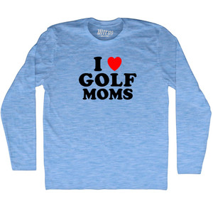 I Love Golf Moms Adult Tri-Blend Long Sleeve T-shirt - Athletic Blue