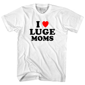 I Love Luge Moms Youth Cotton T-shirt - White I Love Luge Moms Youth Cotton T-shirt - White