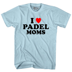 I Love Padel Moms Adult Cotton T-shirt - Light Blue