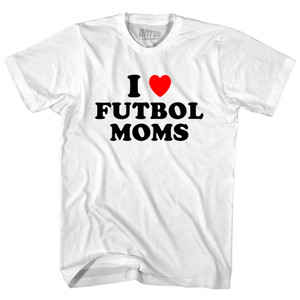 I Love Futbol Moms Youth Cotton T-shirt - White I Love Futbol Moms Youth Cotton T-shirt - White