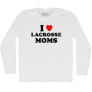 I Love Lacrosse Moms Adult Cotton Long Sleeve T-shirt - White I Love Lacrosse Moms Adult Cotton Long Sleeve T-shirt - White
