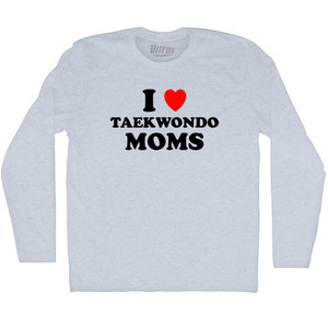 I Love Taekwondo Moms Adult Tri-Blend Long Sleeve T-shirt - Athletic White