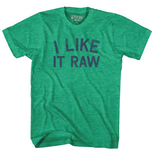 I Like It Raw Adult Tri-Blend T-shirt - Athletic Green