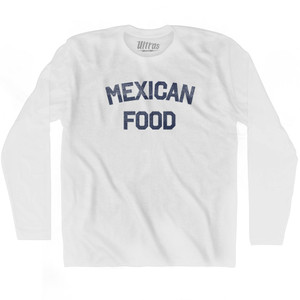 Mexican Food Adult Cotton Long Sleeve T-shirt - White