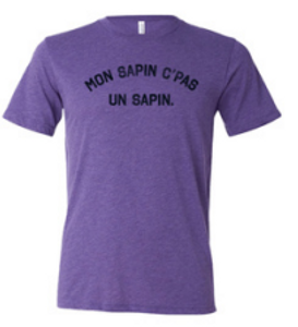 Mon Sapin C'pas Un Sapin- Athletic Purple- Adult MEDIUM T-shirt- Final Sale Z4