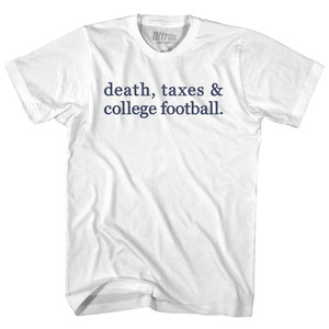 Death, Taxes & College Football Womens Cotton Junior Cut T-Shirt - White