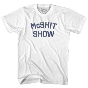 McShit Show Adult Cotton T-shirt - White