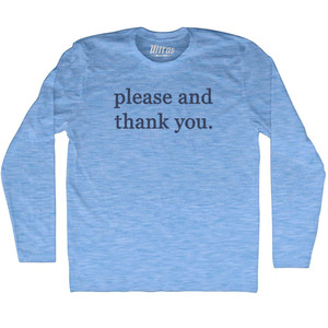 Please And Thank You Adult Tri-Blend Long Sleeve T-shirt - Athletic Blue