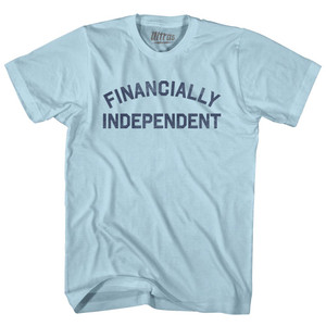 Financially Independent Adult Cotton T-shirt - Light Blue