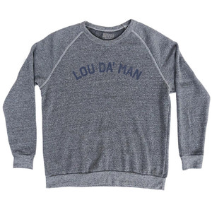 Lou Da' Man Adult Tri-Blend Sweatshirt - Athletic Grey