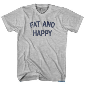 Fat And Happy Adult Cotton T-shirt - Grey Heather