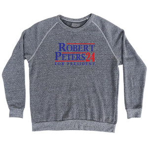 Robert Peters For President 24 Adult Tri-Blend Sweatshirt - Athletic Grey Robert Peters For President 24 Adult Tri-Blend Sweatshirt - Athletic Grey
