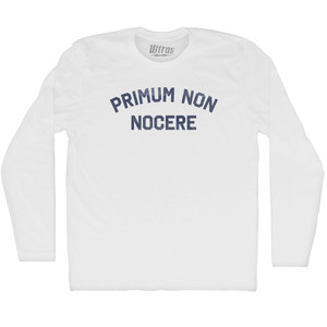 Primum Non Nocere Adult Cotton Long Sleeve T-shirt - White