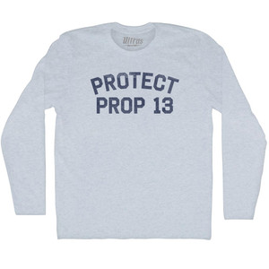 Protect Prop 13 Adult Tri-Blend Long Sleeve T-shirt - Athletic White