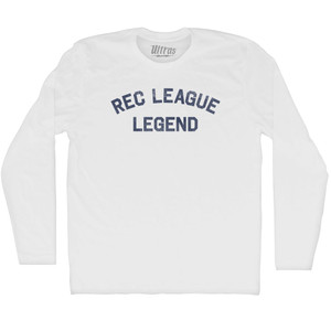 Rec League Legend Adult Cotton Long Sleeve T-shirt - White Rec League Legend Adult Cotton Long Sleeve T-shirt - White