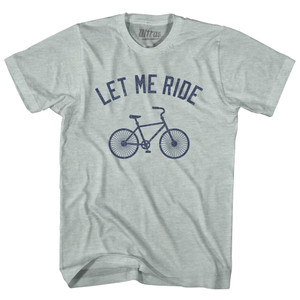 Let Me Ride Bike Adult Tri-Blend T-shirt - Athletic Cool Grey