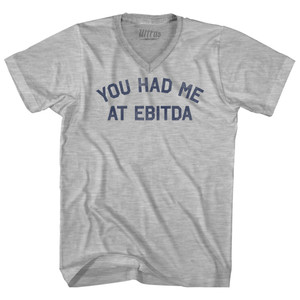You Had Me At EBITDA Adult Cotton V-neck T-shirt - Grey Heather
