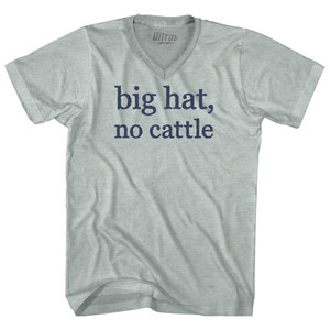 Big Hat, No Cattle Rage Font Adult Tri-Blend V-neck T-shirt - Athletic Cool Grey Big Hat, No Cattle Rage Font Adult Tri-Blend V-neck T-shirt - Athletic Cool Grey
