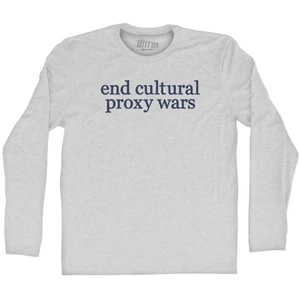 End Cultural Proxy Wars Rage Font Adult Cotton Long Sleeve T-shirt - Grey Heather