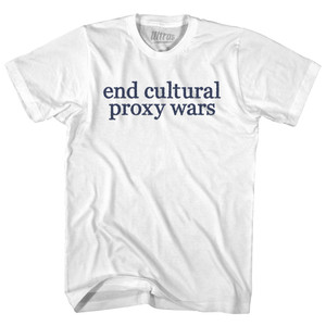 End Cultural Proxy Wars Rage Font Youth Cotton T-shirt - White End Cultural Proxy Wars Rage Font Youth Cotton T-shirt - White