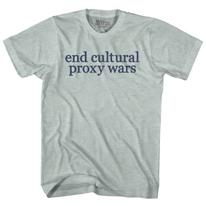 End Cultural Proxy Wars Rage Font Adult Tri-Blend T-shirt - Athletic Cool Grey