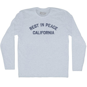 Rest in Peace California Adult Tri-Blend Long Sleeve T-shirt - Athletic White Rest in Peace California Adult Tri-Blend Long Sleeve T-shirt - Athletic White