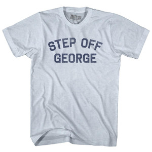 Step Off George Adult Tri-Blend T-shirt - Athletic White