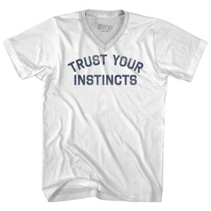 Trust Your Instincts Adult Tri-Blend V-neck T-shirt - White