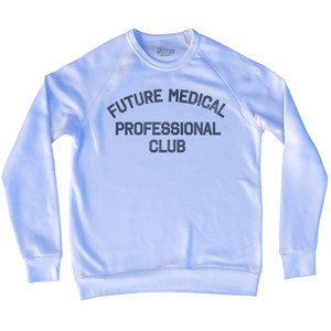 Future Medical Professional Club Adult Tri-Blend Sweatshirt - White