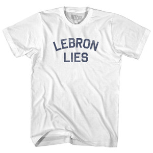 Lebron Lies Adult Cotton T-shirt - White