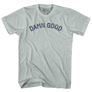 Damn Good Adult Tri-Blend T-shirt - Athletic Cool Grey