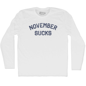 November Sucks Adult Cotton Long Sleeve T-shirt - White