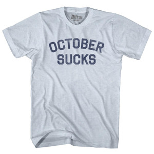 October Sucks Adult Tri-Blend T-shirt - Athletic White