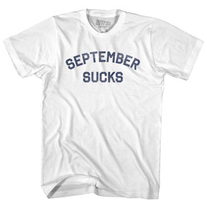 September Sucks Adult Cotton T-shirt - White