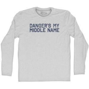 Danger's My Middle Name Adult Cotton Long Sleeve T-shirt - Grey Heather Danger's My Middle Name Adult Cotton Long Sleeve T-shirt - Grey Heather