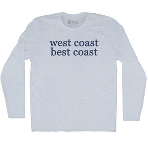 West Coast Best Coast Rage Font Adult Tri-Blend Long Sleeve T-shirt - Athletic White West Coast Best Coast Rage Font Adult Tri-Blend Long Sleeve T-shirt - Athletic White