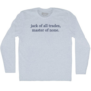 Jack Of All Trades, Master Of None Rage Font Adult Tri-Blend Long Sleeve T-shirt - Athletic White