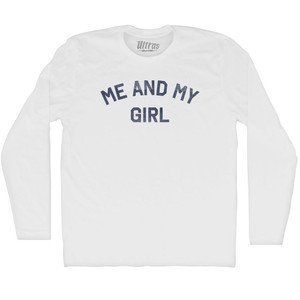 Me And My Girl Adult Cotton Long Sleeve T-shirt - White