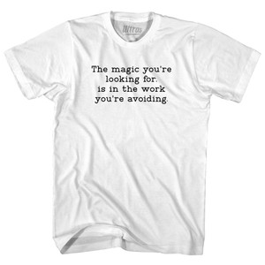 The Magic You're Looking For, Is In The Work You're Avoiding. Typewriter Font Youth Cotton T-shirt - White