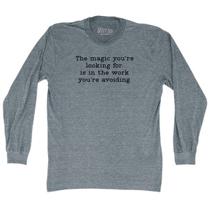 The Magic You're Looking For, Is In The Work You're Avoiding. Typewriter Font Adult Tri-Blend Long Sleeve T-shirt - Athletic Grey