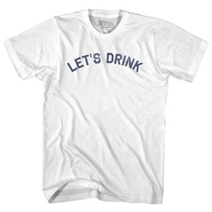 Let's Drink Womens Cotton Junior Cut T-Shirt - White