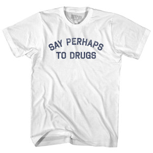 Say Perhaps To Drugs Youth Cotton T-shirt - White Say Perhaps To Drugs Youth Cotton T-shirt - White